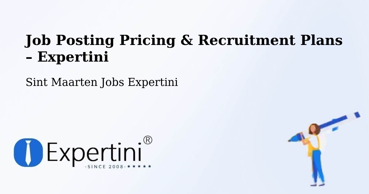 Job Posting Pricing & Recruitment Plans – Belvédère - Belvédère, Sint Maarten Jobs Expertini